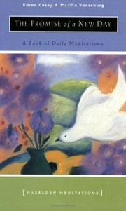 The Promise Of A New Day: Meditations for Reflection and Renewal (Hazelden Meditations)