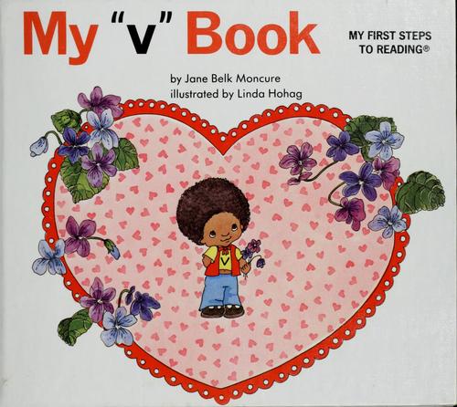 My "a" Book (My First Steps to Reading)