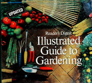 Illustrated Guide to Gardening (North American Climates Edition)
