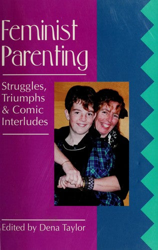 Feminist Parenting: Struggles, Triumphs and Comic Interludes
