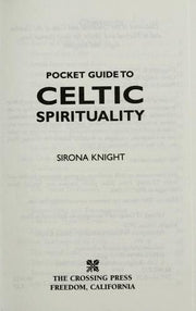 Pocket Guide to Celtic Spirituality (The Crossing Press Pocket Series)