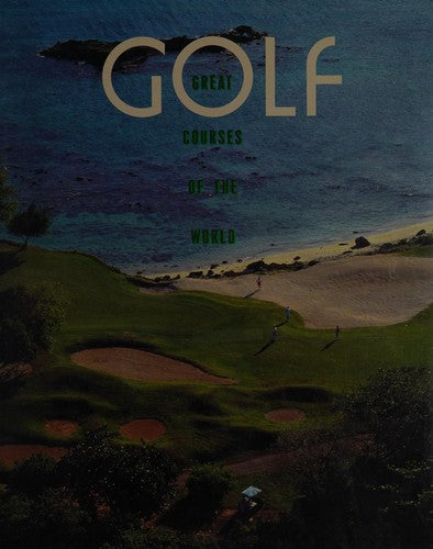 Golf: Great Courses of the World