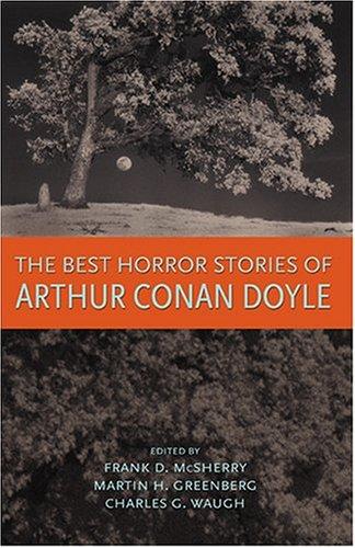 The Best Horror Stories of Arthur Conan Doyle: Best Horror Stories of Arthur Conan Doylyyy