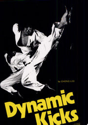 Dynamic Kicks: Essentials for Free Fighting: Essentials for Free Fighting