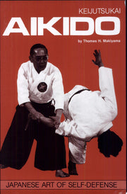 Keijutsukai Aikido: Japanese Art of Self-Defense