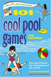 101 Pool Games for Children: Fun and Fitness for Swimmers of All Levels (Smartfun Activity Books)