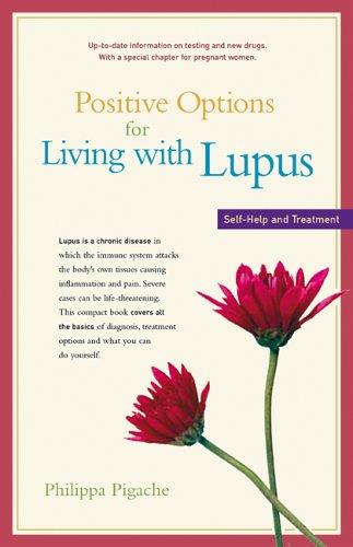 Positive Options for Living with Lupus: Self-Help and Treatment (Positive Options for Health)