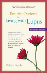 Positive Options for Living with Lupus: Self-Help and Treatment (Positive Options for Health)