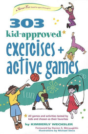 303 Kid-Approved Exercises and Active Games (Smartfun Activity Books)