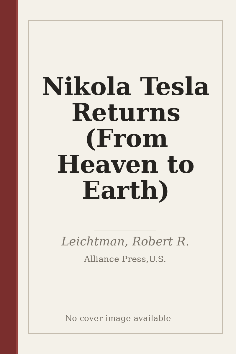 Nikola Tesla Returns (From Heaven to Earth) - no cover image available