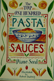 The Top One Hundred Pasta Sauces