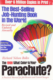What Color is Your Parachute? 1998: A Practical Manual for Job-hunters and Career-changers (What Color is Your Parachute?: A Practical Manual for Job-hunters and Career-changers)