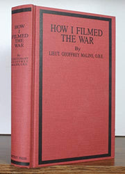 How I Filmed the War