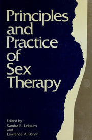Principles and Practice of Sex Therapy: Update for the 1990s