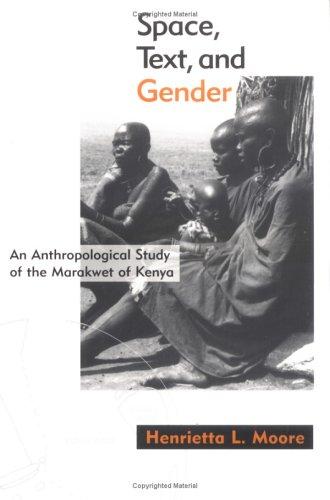 Space, Text and Gender: An Anthropological Study of the Marakwet of Kenya (Mappings)