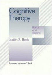 Cognitive Behavior Therapy, First Edition: Basics and Beyond