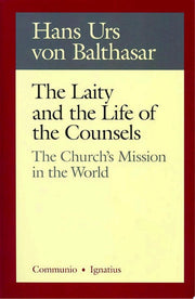 The Laity and the Life of the Counsels: The Church's Mission in the World