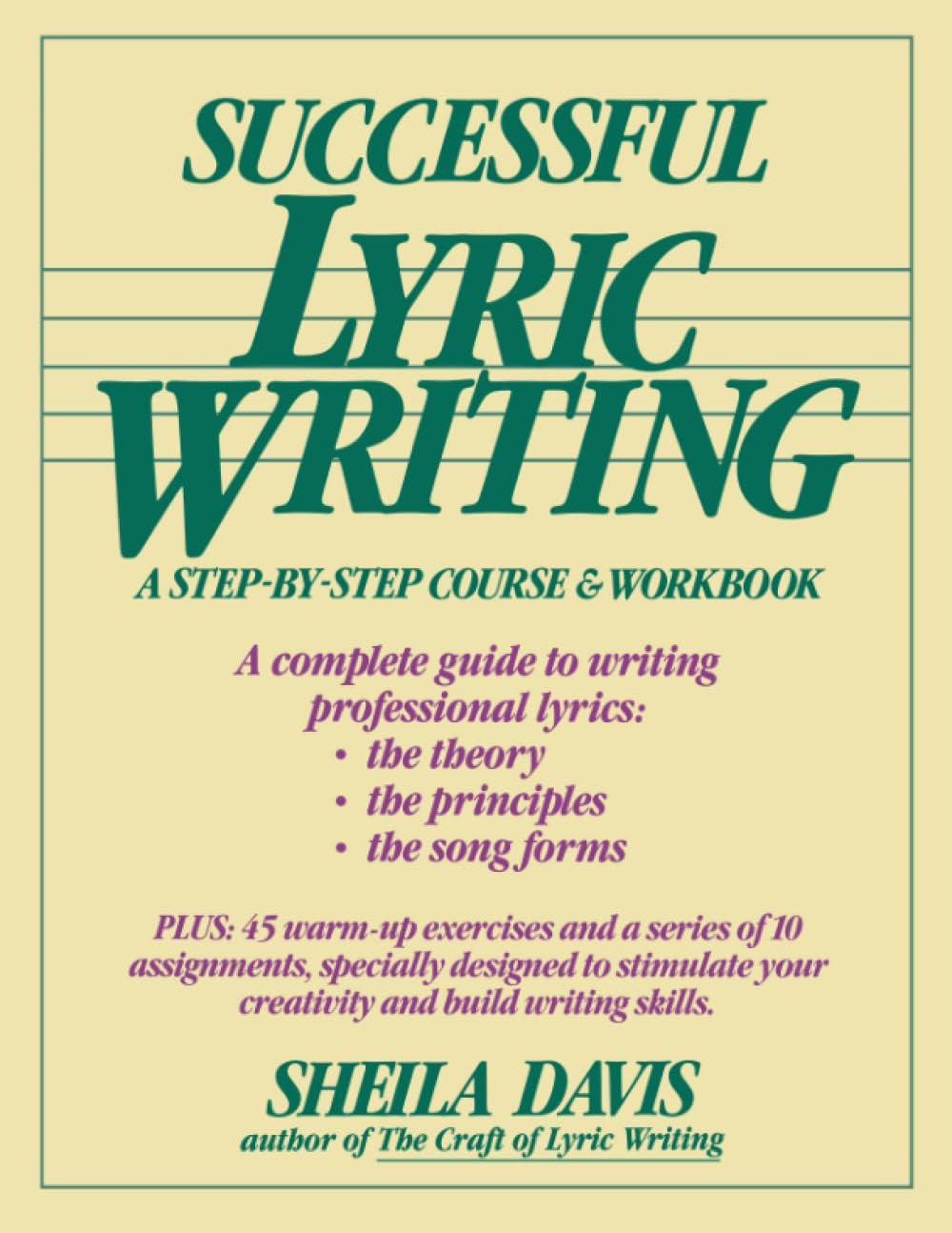 Successful Lyric Writing: A Step by Step Course and Workbook