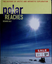 Polar Reaches: The History of Arctic and Antarctic Exploration