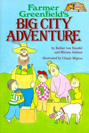 Artscroll: Farmer Greenfield's Big City Adventure by Esther Van Handel and Miriam Adahan