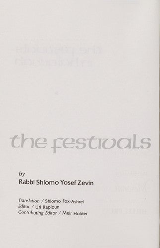 The Festivals in Halachah: An Analysis of the Development of the Festival Laws = Ha-Moadim Ba-Halakah: 3 (Artscroll Judaica Classics)
