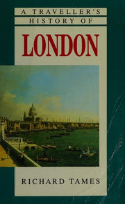 The Traveller's Histories: London (Traveller'S History Of)