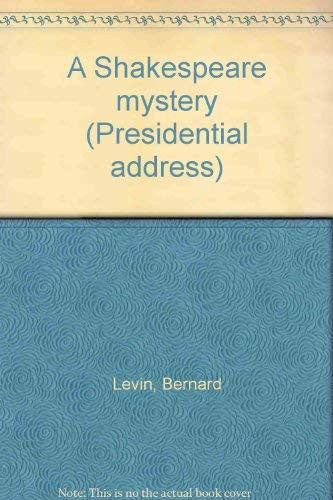 A Shakespeare mystery (Presidential address)