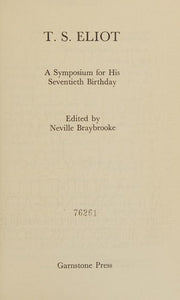 T.S.Eliot: A Symposium for His Seventieth Birthday
