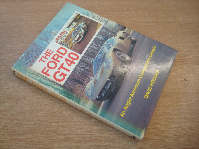 Ford GT40: An Anglo-American Classic
