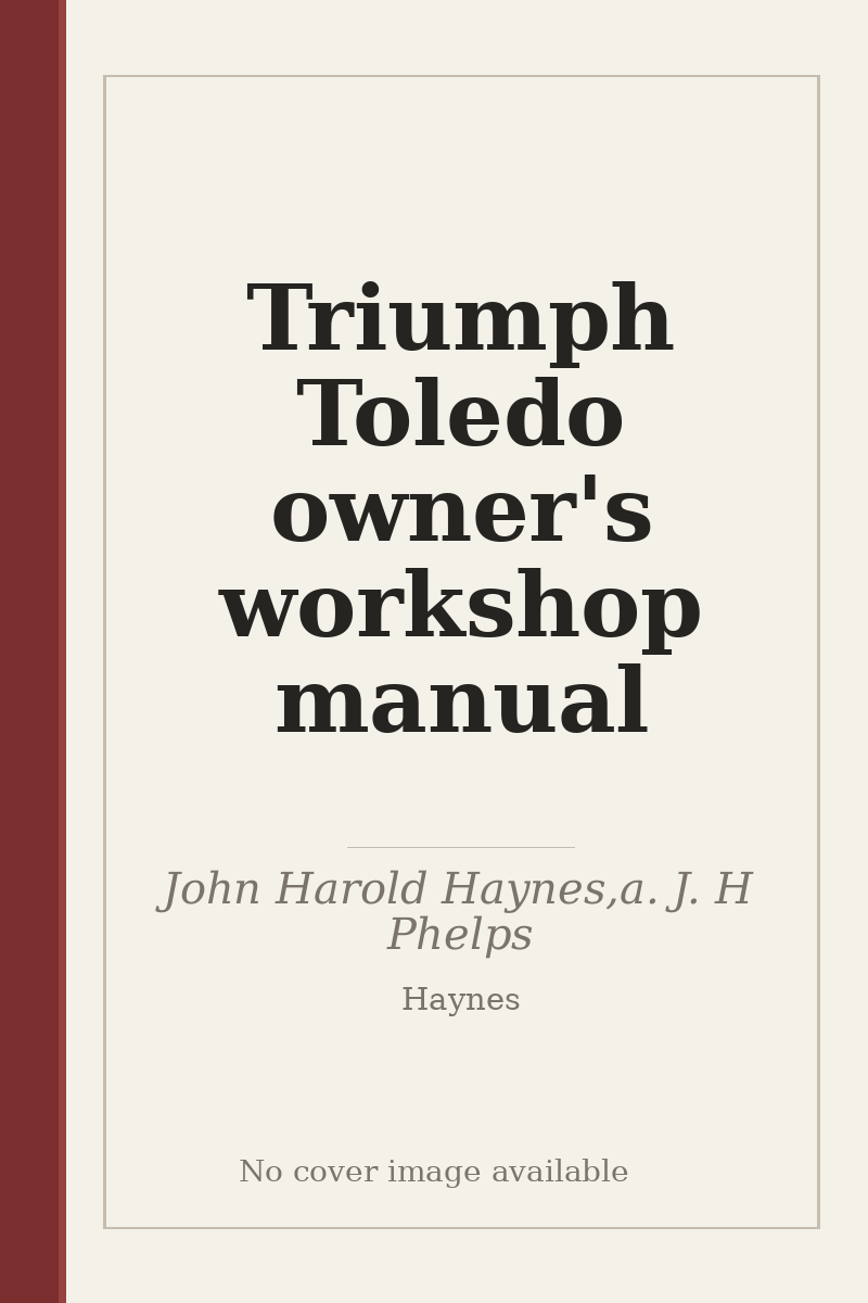 Triumph Toledo owner's workshop manual - no cover image available