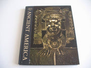 Ancient America (Great Ages of Man S.)