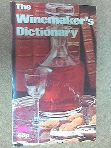 Wine Maker's Dictionary