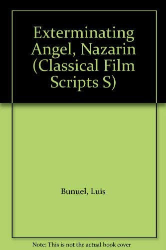 Exterminating Angel, Nazarin (Classical Film Scripts S)