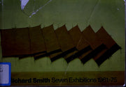 Richard Smith: Seven Exhibitions, 1961-75