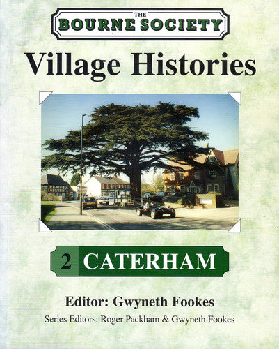 CATERHAM: 2 VILLAGE HISTORIES: Vol 2 (Caterham: Village Histories)
