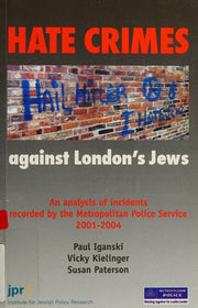 HATE CRIMES AGAINST LONDON'S JEWS
