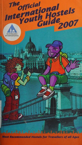 Official International Youth Hotels Guide 2007
