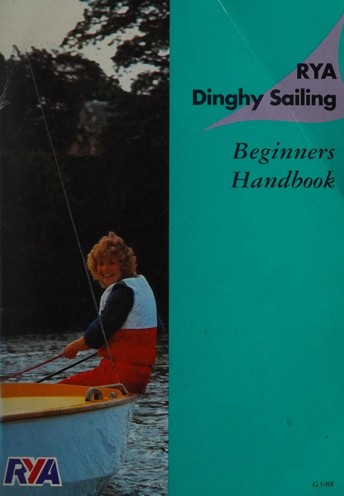 RYA Dinghy Sailing: Beginner's Handbook