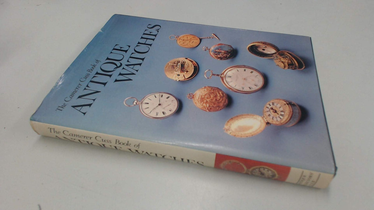 The Camerer Cuss Book of Antique Watches