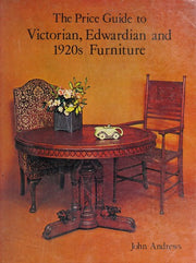 Price Guide to Victorian, Edwardian and 1920's Furniture