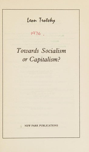 Towards Socialism or Capitalism?