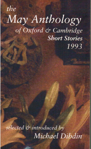 The May anthology of Oxford and Cambridge short stories 1993