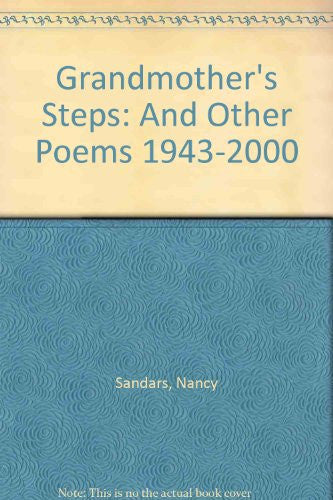 Grandmother's Steps: And Other Poems 1943-2000