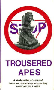 Trousered Apes: Study in the Influence of Literature on Contemporary Society