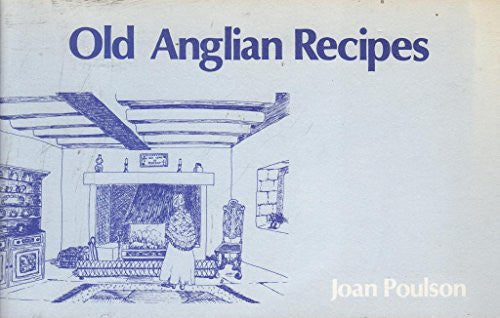 Old Anglian Recipes