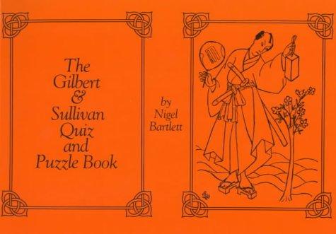 Gilbert and Sullivan Quiz and Puzzle Book
