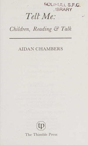 Tell Me: Children, Reading and Talk - How Adults Help Children Talk Well About Books