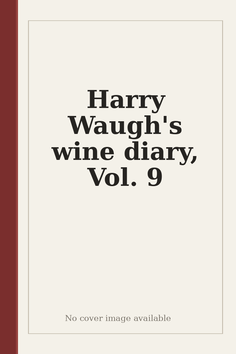 Harry Waugh's wine diary, Vol. 9 - no cover image available