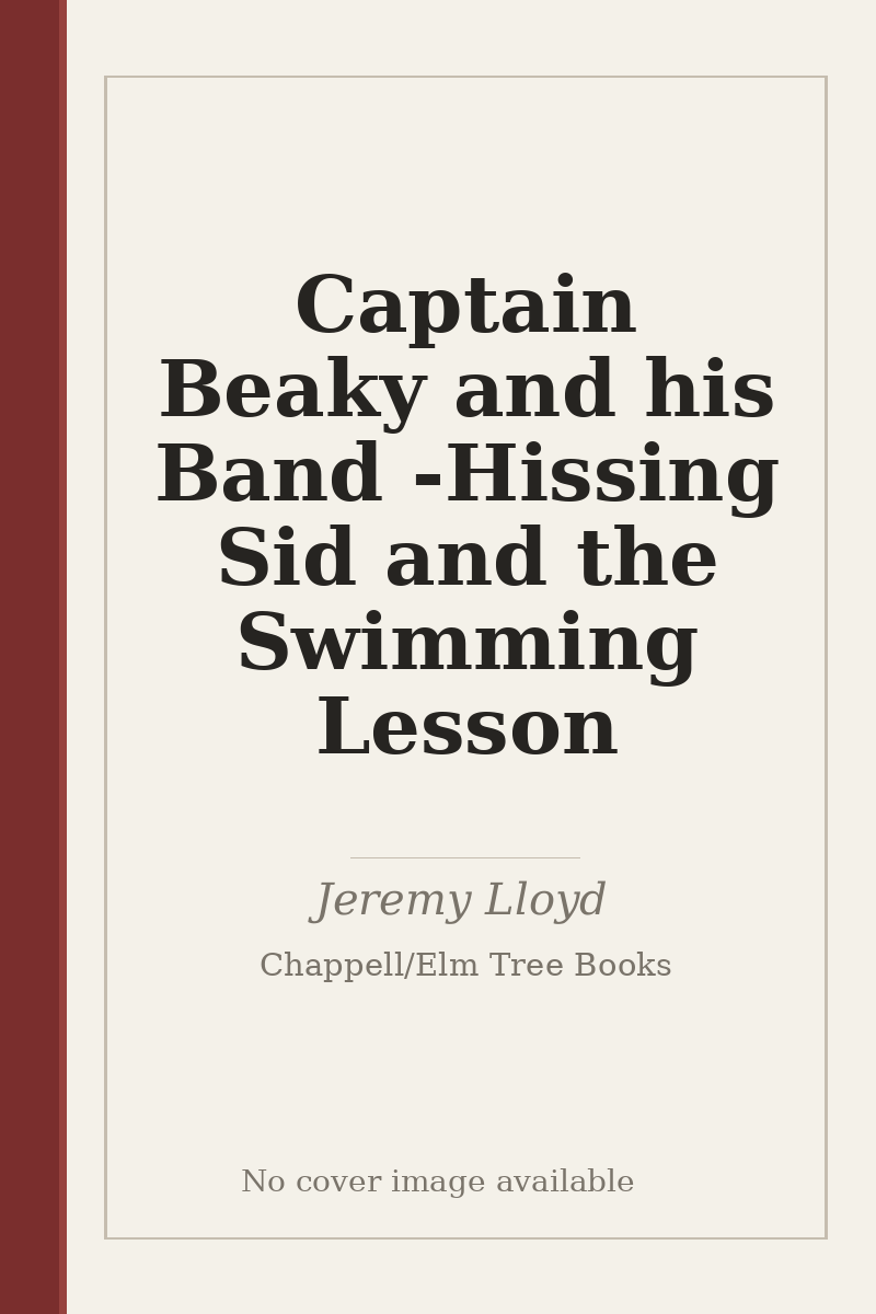 Captain Beaky and his Band - Hissing Sid and the Swimming Lesson - no cover image available
