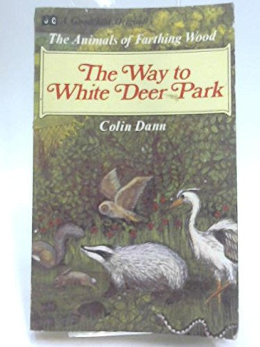 The Way to White Deer Park (Animals of Farthing Wood)
